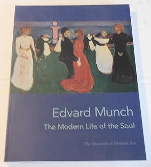 Imagen del vendedor de EDVARD MUNCH: THE MODERN LIFE OF THE SOUL. a la venta por Blue Mountain Books & Manuscripts, Ltd.