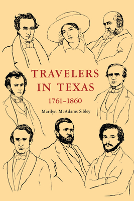 Seller image for Travelers in Texas, 1761-1860 (Paperback or Softback) for sale by BargainBookStores