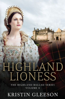 Imagen del vendedor de Highland Lioness: A Highland Romance of Tudor Scotland (Paperback or Softback) a la venta por BargainBookStores