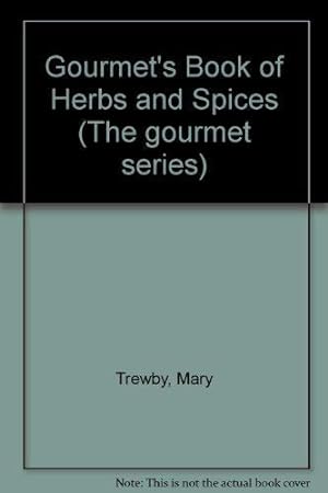 Seller image for GOURMET HERBS AND SPICES (The gourmet series) for sale by WeBuyBooks