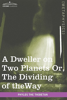 Immagine del venditore per A Dweller on Two Planets: Or, the Dividing of the Way (Hardback or Cased Book) venduto da BargainBookStores