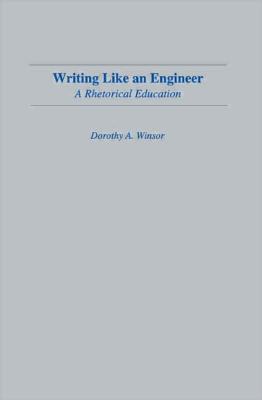 Seller image for Writing Like An Engineer: A Rhetorical Education (Paperback or Softback) for sale by BargainBookStores