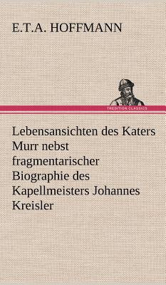 Seller image for Lebensansichten Des Katers Murr (Hardback or Cased Book) for sale by BargainBookStores