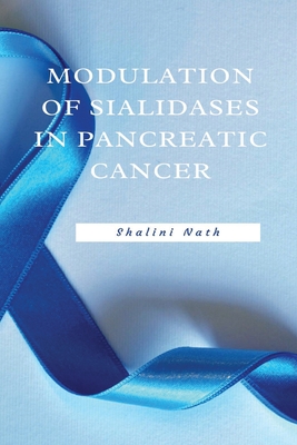 Seller image for Modulation Of Sialidases In Pancreatic Cancer (Paperback or Softback) for sale by BargainBookStores