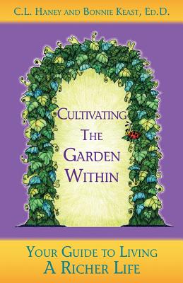 Seller image for Cultivating The Garden Within: Your Guide to Living A Richer Life. (Paperback or Softback) for sale by BargainBookStores