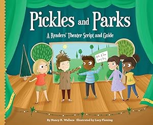 Immagine del venditore per Pickles and Parks: A Readers' Theater Script and Guide (Readers' Theater: How to Put on a Production) venduto da WeBuyBooks