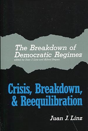 Immagine del venditore per The Breakdown of Democratic Regimes; crisis, breakdown, & reequilibration venduto da Waysidebooks