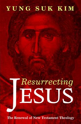 Immagine del venditore per Resurrecting Jesus: The Renewal of New Testament Theology (Hardback or Cased Book) venduto da BargainBookStores