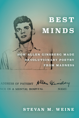 Immagine del venditore per Best Minds: How Allen Ginsberg Made Revolutionary Poetry from Madness (Hardback or Cased Book) venduto da BargainBookStores