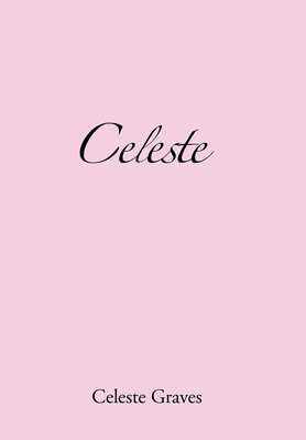 Seller image for Celeste (Hardback or Cased Book) for sale by BargainBookStores