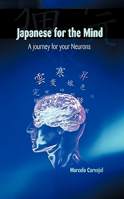 Immagine del venditore per Japanese for the Mind: A Journey for Your Neurons (Paperback or Softback) venduto da BargainBookStores