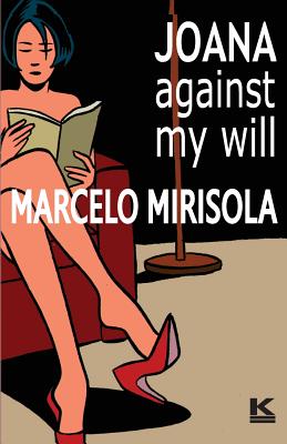 Bild des Verkufers fr Joana Against My Will (Paperback or Softback) zum Verkauf von BargainBookStores