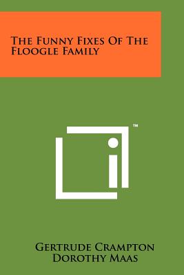 Image du vendeur pour The Funny Fixes Of The Floogle Family (Paperback or Softback) mis en vente par BargainBookStores