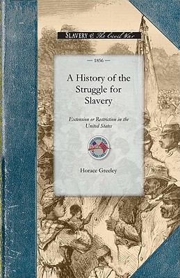 Seller image for History of the Struggle for Slavery Ext: From the Declaration of Independence to the Present Day (Paperback or Softback) for sale by BargainBookStores