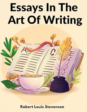 Image du vendeur pour Essays In The Art Of Writing: Technical Elements Of Style In Literature (Paperback or Softback) mis en vente par BargainBookStores