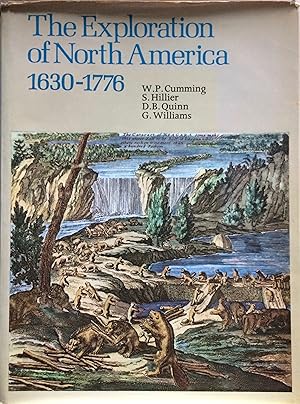 Bild des Verkufers fr The Exploration of North America 1630-1776. zum Verkauf von R.G. Watkins Books and Prints