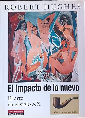 EL IMPACTO DE LO NUEVO. El arte en el siglo XX.