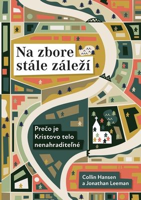 Seller image for Na zbore st�le z�lez� (Rediscover Church) (Slovak): Why the Body of Christ Is Essential (Paperback or Softback) for sale by BargainBookStores