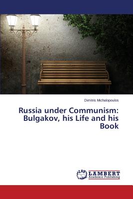 Seller image for Russia Under Communism: Bulgakov, His Life and His Book (Paperback or Softback) for sale by BargainBookStores