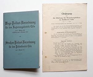 Wege-Polizei-Verordnung für den Regierungsbezirk Cöln 1909 und Straßen-Polizei-Verordnung für den...