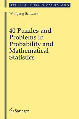 Image du vendeur pour 40 Puzzles and Problems in Probability and Mathematical Statistics (Paperback or Softback) mis en vente par BargainBookStores