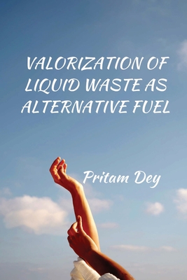 Seller image for Valorization of Liquid Waste as Alternative Fuel (Paperback or Softback) for sale by BargainBookStores