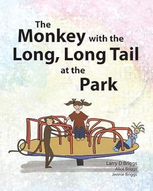 Imagen del vendedor de The Monkey with the Long, Long Tail at the Park (Paperback or Softback) a la venta por BargainBookStores