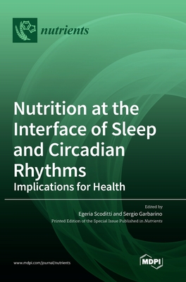 Seller image for Nutrition at the Interface of Sleep and Circadian Rhythms: Implications for Health (Hardback or Cased Book) for sale by BargainBookStores