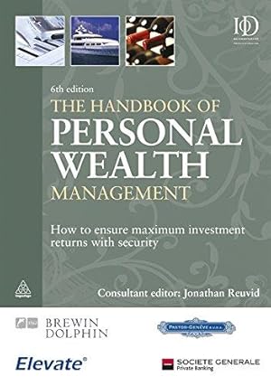 Bild des Verkufers fr The Handbook of Personal Wealth Management: How to Ensure Maximum Investment Returns with Security zum Verkauf von WeBuyBooks