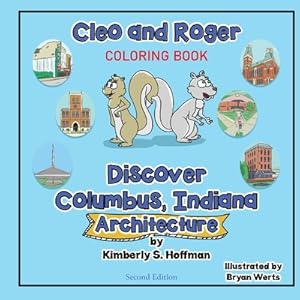 Imagen del vendedor de Cleo and Roger Discover Columbus, Indiana - Architecture (coloring book) (Paperback or Softback) a la venta por BargainBookStores