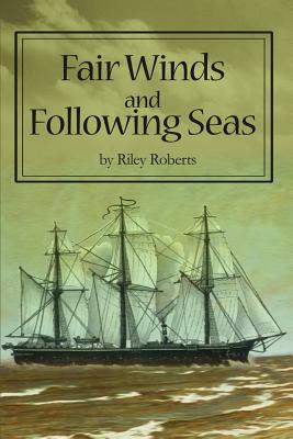Imagen del vendedor de Fair Winds and Following Seas (Paperback or Softback) a la venta por BargainBookStores