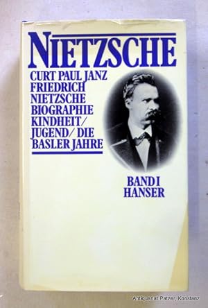 Seller image for Friedrich Nietzsche. Biographie. (Nur) Erster Band (von 3). Mnchen, Hanser, 1978. 848 S., 1 Bl. Or.-Lwd. mit Schutzumschlag. (ISBN 344612506X). for sale by Jrgen Patzer