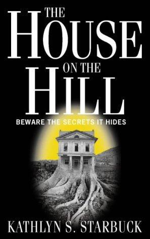 Bild des Verkufers fr The House at the Top of the Hill zum Verkauf von WeBuyBooks