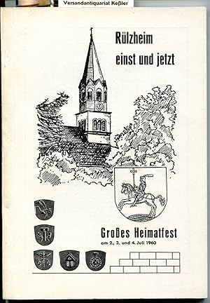 Großes Heimatfest - Rülzheim "Einst und jetzt" am 2.,3. und 4. Juli 1960