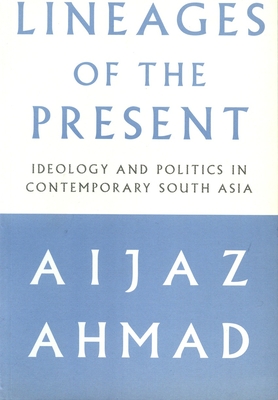 Seller image for Lineages of the Present: Ideology and Politics in Contemporary South Asia (Paperback or Softback) for sale by BargainBookStores