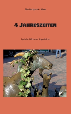 Immagine del venditore per 4 Jahreszeiten: Lyrische Gifhorner Augenblicke (Paperback or Softback) venduto da BargainBookStores