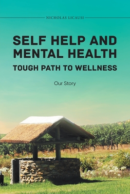Seller image for Self Help and Mental Health Tough Path to Wellness Our Story (Paperback or Softback) for sale by BargainBookStores