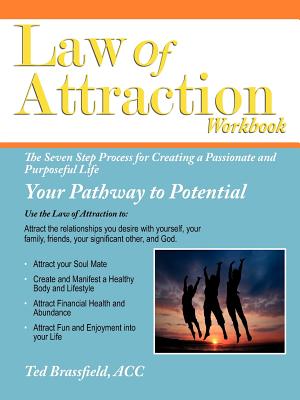 Seller image for Law Of Attraction: The Seven Step Process for Creating a Passionate and Purposeful Life (Paperback or Softback) for sale by BargainBookStores