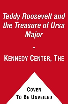 Image du vendeur pour Teddy Roosevelt and the Treasure of Ursa Major (Paperback or Softback) mis en vente par BargainBookStores