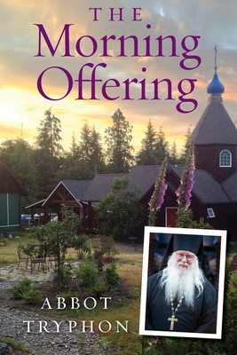 Seller image for The Morning Offering: Daily Thoughts for Orthodox Christians (Paperback or Softback) for sale by BargainBookStores