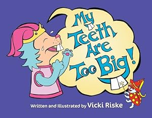 Seller image for My Teeth Are Too Big (Paperback or Softback) for sale by BargainBookStores