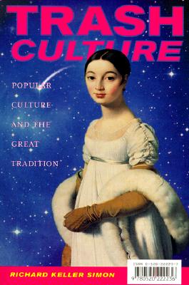 Immagine del venditore per Trash Culture: Popular Culture and the Great Tradition (Paperback or Softback) venduto da BargainBookStores