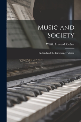 Seller image for Music and Society: England and the European Tradition (Paperback or Softback) for sale by BargainBookStores
