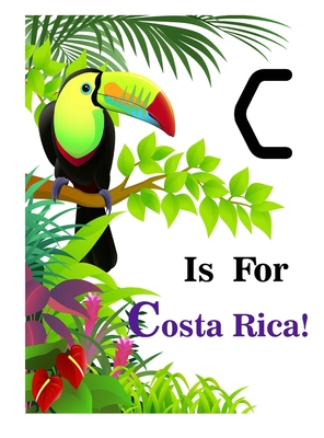 Seller image for C is for Costa Rica! (Hardback or Cased Book) for sale by BargainBookStores