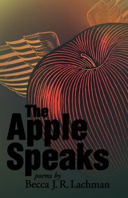 Seller image for The Apple Speaks: Poems (Paperback or Softback) for sale by BargainBookStores