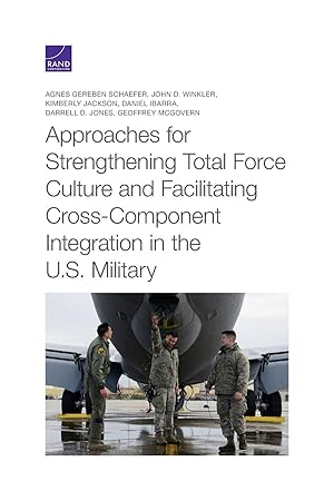 Seller image for Approaches for Strengthening Total Force Culture and Facilitating Cross- Component Integration in the U.S. Military for sale by moluna