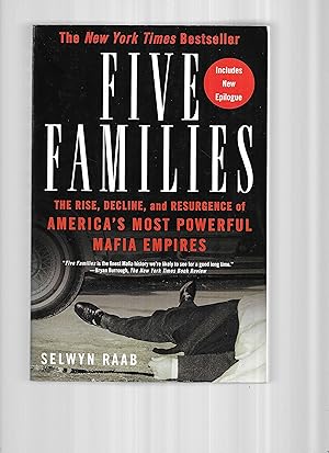 Seller image for FIVE FAMILIES. The Rise, Decline And Resurgence Of America's Most Powerful Mafia Empires. Includes New Epilogue for sale by Chris Fessler, Bookseller