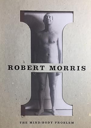 Image du vendeur pour Robert Morris. the mind/body problem. Solomon R. Guggenheim Museum; Guggenheim Museum Soho, January - April 1994 mis en vente par Antiquariat J. Hnteler