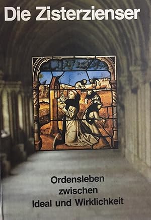 Bild des Verkufers fr Die Zisterzienser. Ordensleben zwischen Ideal und Wirklichkeit. Eine Ausstellung des Landschaftsverbandes Rheinland, Rheinisches Museumsamt, Brauweiler, Aachen, Krnungssaal des Rathauses, 3. Juli - 28. September 1980. Landschaftsverband Rheinland. Museumsamt: Schriften des Rheinischen Museumsamtes ; Nr. 10 zum Verkauf von Antiquariat J. Hnteler