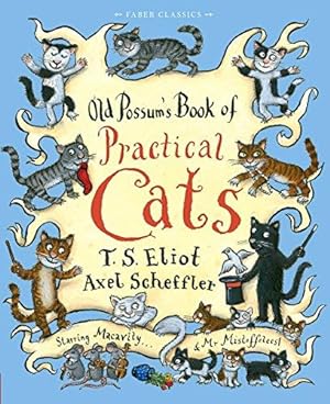 Imagen del vendedor de Old Possum's Book of Practical Cats (Faber Children's Classics) a la venta por WeBuyBooks